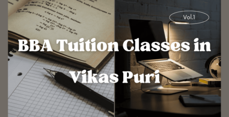 BBA Tuition Classes in Vikas Puri